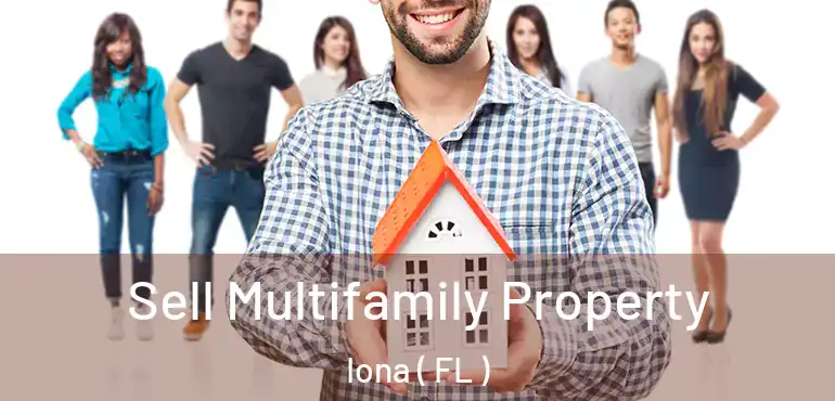 Sell Multifamily Property Iona ( FL )