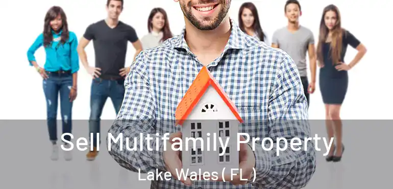  Sell Multifamily Property Lake Wales ( FL )