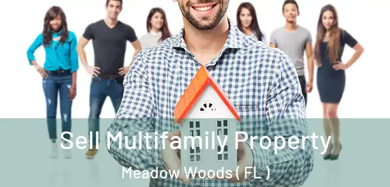  Sell Multifamily Property Meadow Woods ( FL )