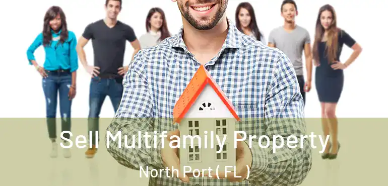  Sell Multifamily Property North Port ( FL )