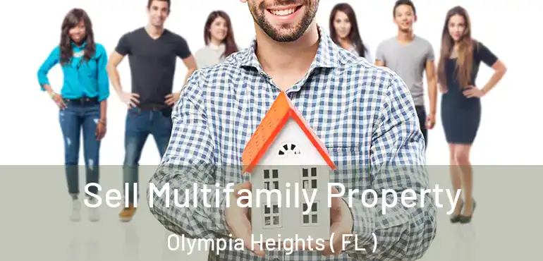  Sell Multifamily Property Olympia Heights ( FL )