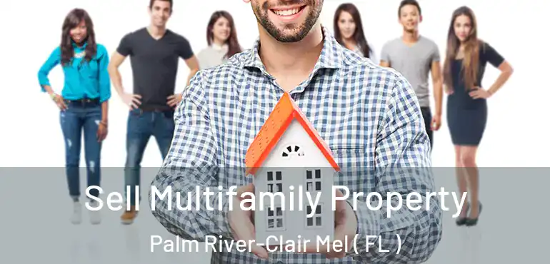  Sell Multifamily Property Palm River-Clair Mel ( FL )