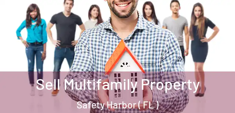  Sell Multifamily Property Safety Harbor ( FL )