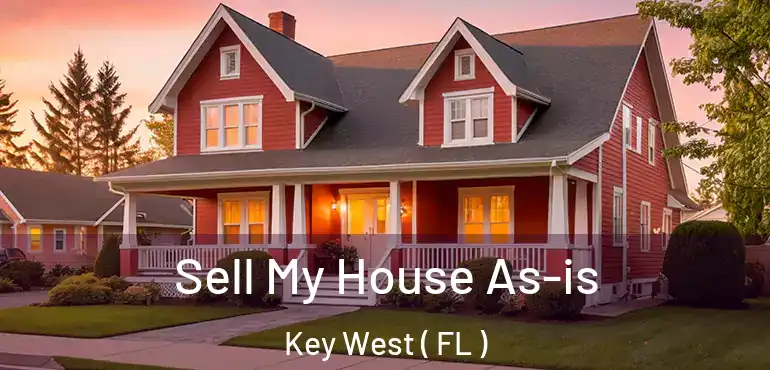  Sell My House As-is Key West ( FL )