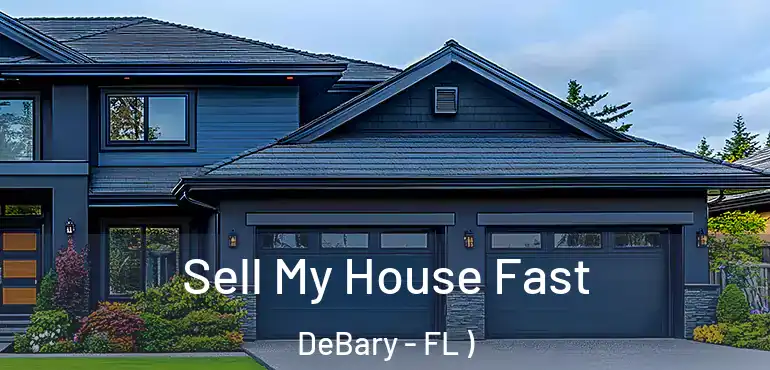  Sell My House Fast DeBary - FL )