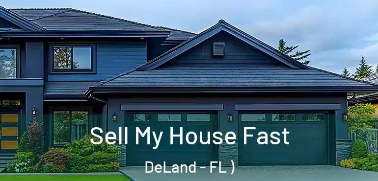  Sell My House Fast DeLand - FL )