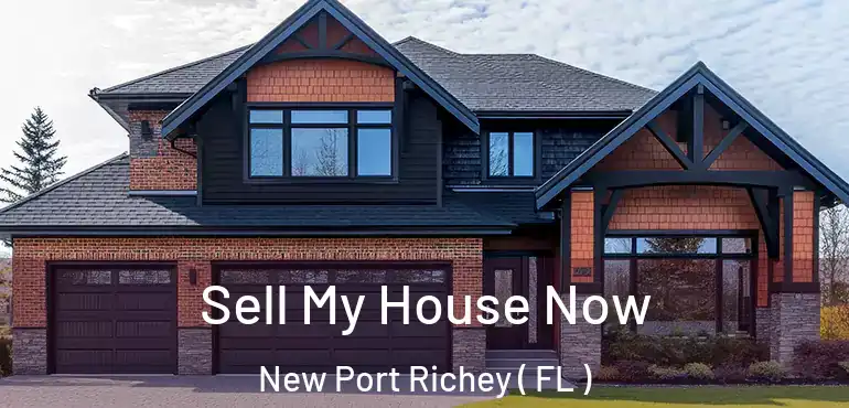  Sell My House Now New Port Richey ( FL )