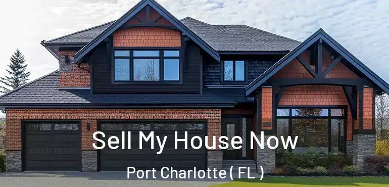  Sell My House Now Port Charlotte ( FL )