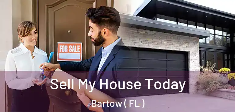  Sell My House Today Bartow ( FL )