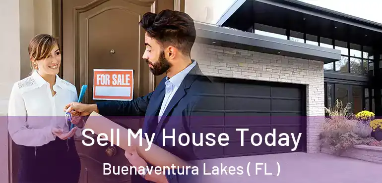  Sell My House Today Buenaventura Lakes ( FL )