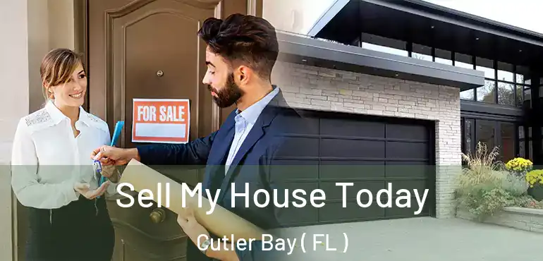  Sell My House Today Cutler Bay ( FL )