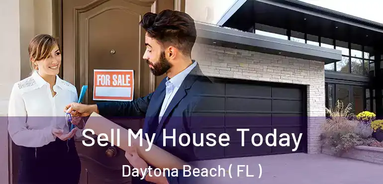  Sell My House Today Daytona Beach ( FL )