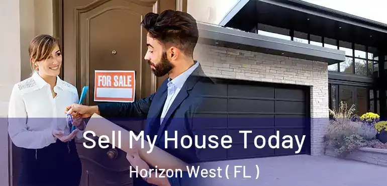  Sell My House Today Horizon West ( FL )
