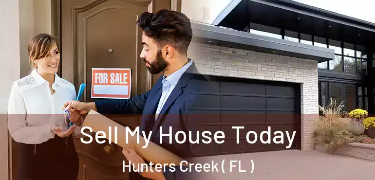  Sell My House Today Hunters Creek ( FL )