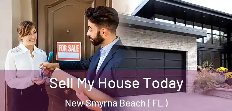  Sell My House Today New Smyrna Beach ( FL )
