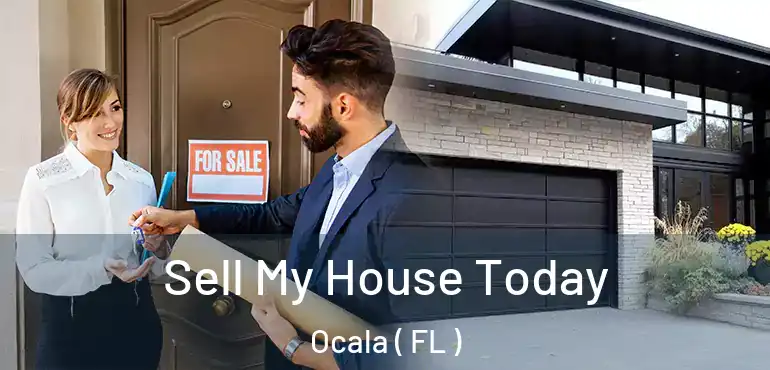  Sell My House Today Ocala ( FL )