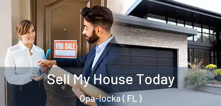  Sell My House Today Opa-locka ( FL )