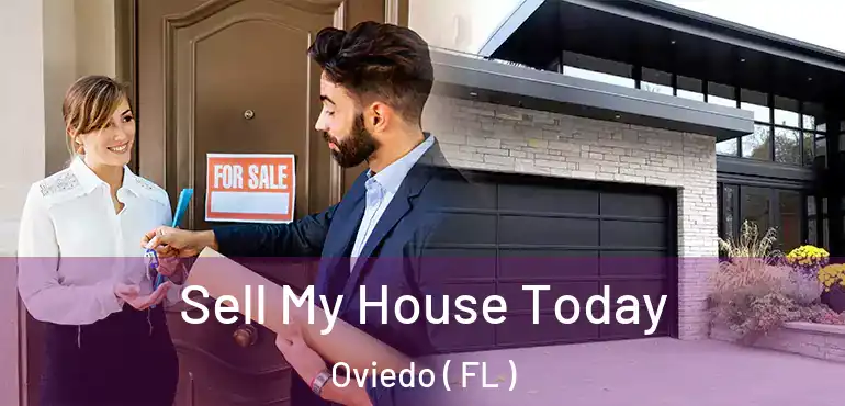  Sell My House Today Oviedo ( FL )