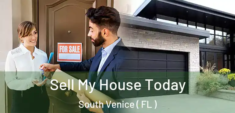  Sell My House Today South Venice ( FL )