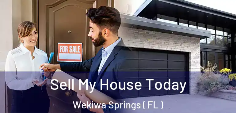  Sell My House Today Wekiwa Springs ( FL )