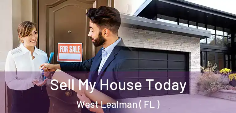  Sell My House Today West Lealman ( FL )