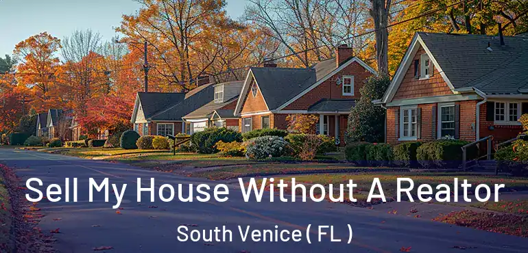  Sell My House Without A Realtor South Venice ( FL )