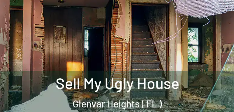  Sell My Ugly House Glenvar Heights ( FL )