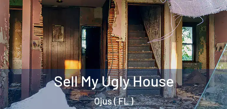  Sell My Ugly House Ojus ( FL )