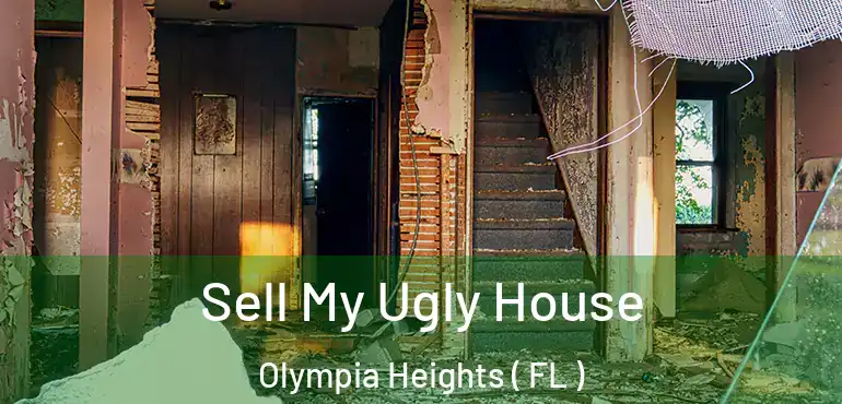  Sell My Ugly House Olympia Heights ( FL )