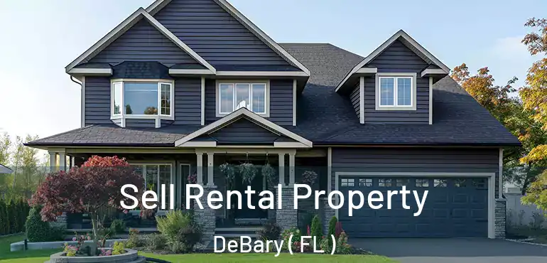  Sell Rental Property DeBary ( FL )