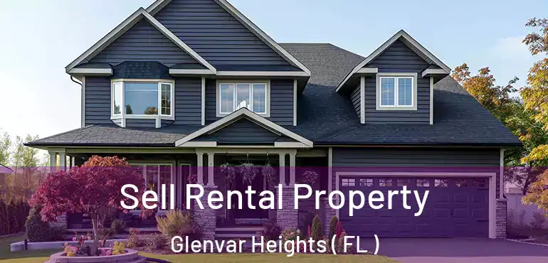  Sell Rental Property Glenvar Heights ( FL )