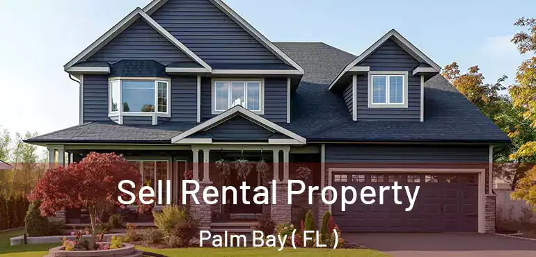  Sell Rental Property Palm Bay ( FL )