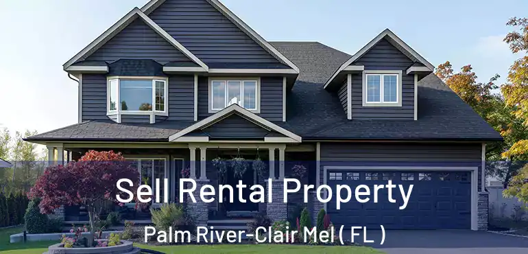  Sell Rental Property Palm River-Clair Mel ( FL )