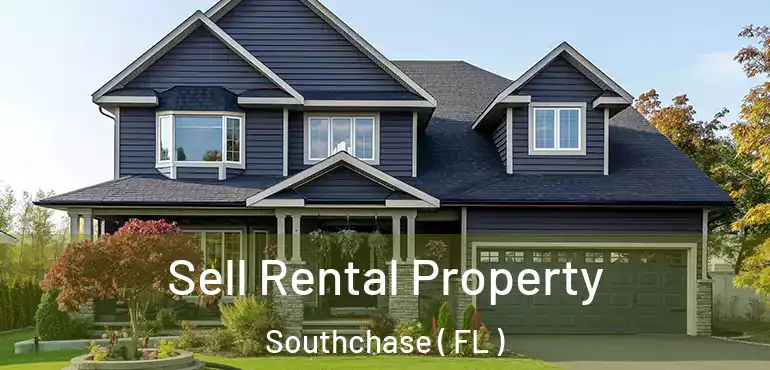  Sell Rental Property Southchase ( FL )