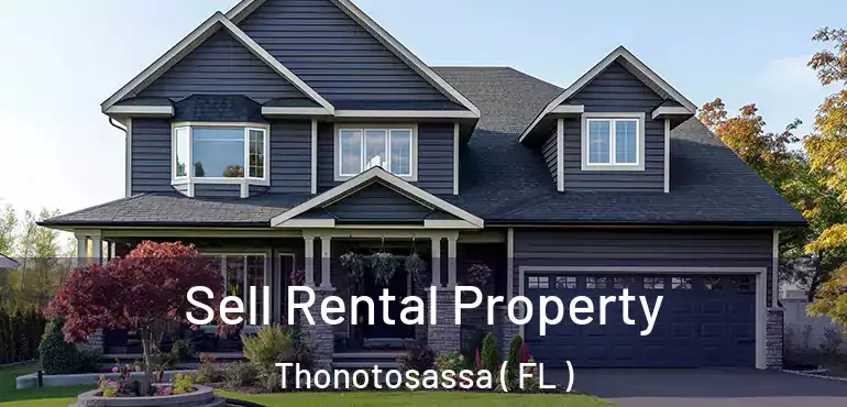  Sell Rental Property Thonotosassa ( FL )