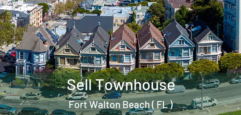  Sell Townhouse Fort Walton Beach ( FL )