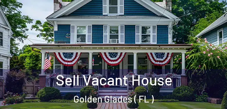  Sell Vacant House Golden Glades ( FL )