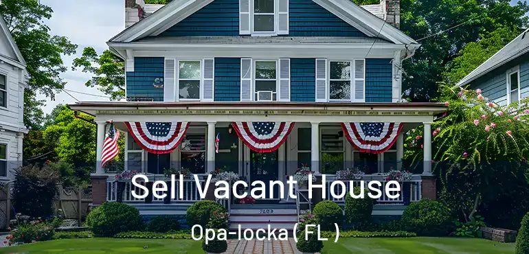  Sell Vacant House Opa-locka ( FL )