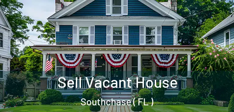  Sell Vacant House Southchase ( FL )