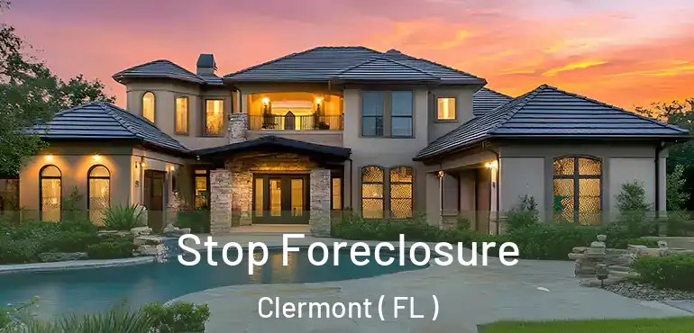 Stop Foreclosure Clermont ( FL )