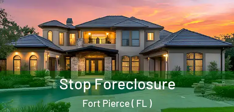 Stop Foreclosure Fort Pierce ( FL )
