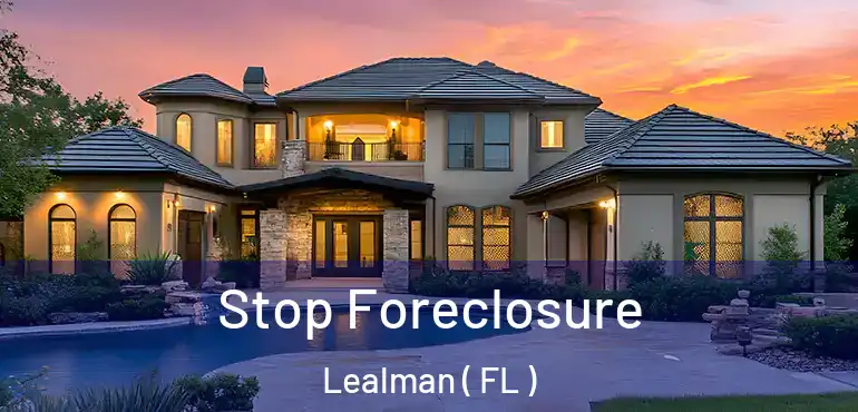 Stop Foreclosure Lealman ( FL )