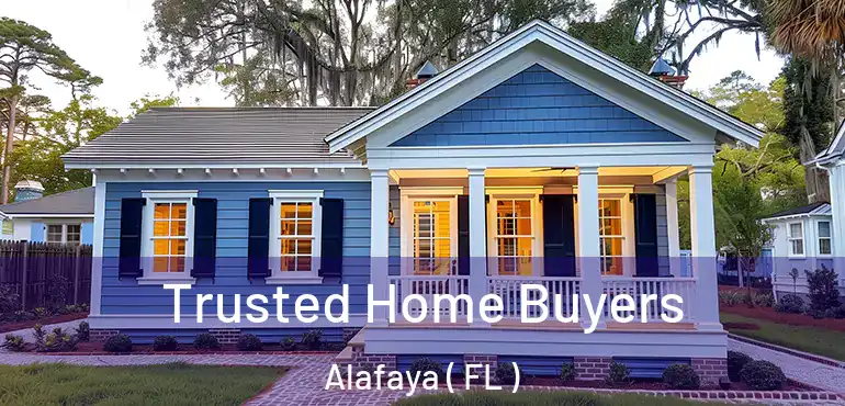  Trusted Home Buyers Alafaya ( FL )