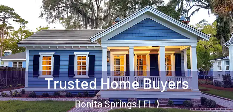  Trusted Home Buyers Bonita Springs ( FL )