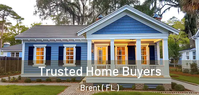  Trusted Home Buyers Brent ( FL )