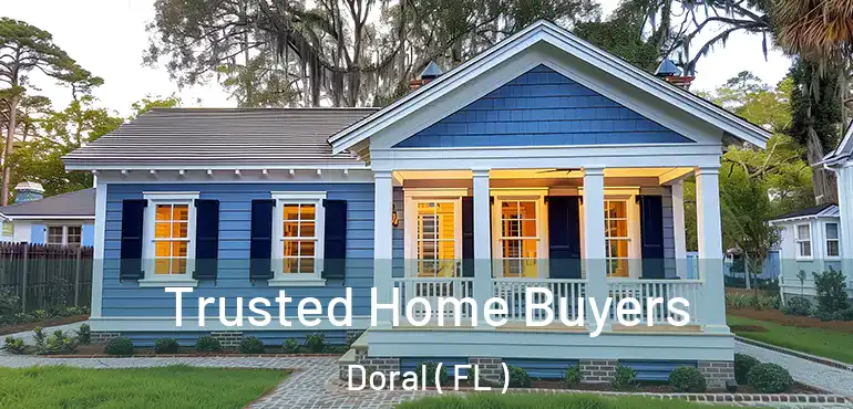  Trusted Home Buyers Doral ( FL )