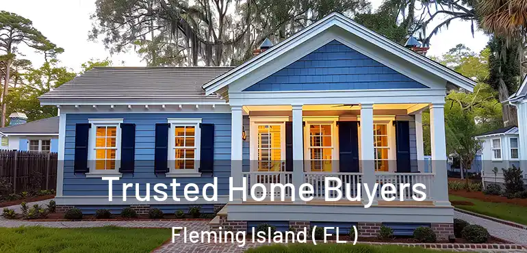  Trusted Home Buyers Fleming Island ( FL )
