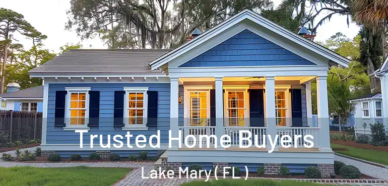  Trusted Home Buyers Lake Mary ( FL )