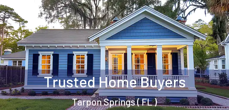  Trusted Home Buyers Tarpon Springs ( FL )