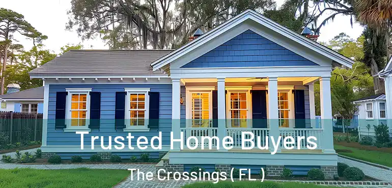  Trusted Home Buyers The Crossings ( FL )